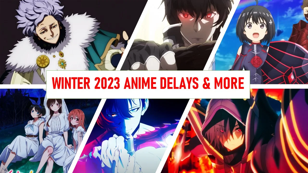 Winter 2023 Anime Delays and More Anime News!