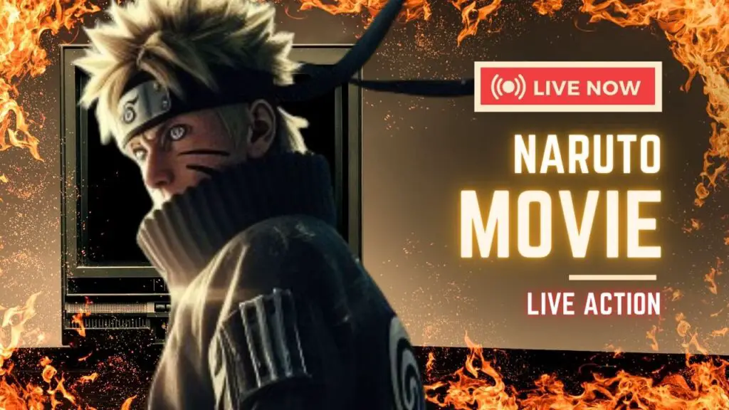 Naruto Live Action Movie